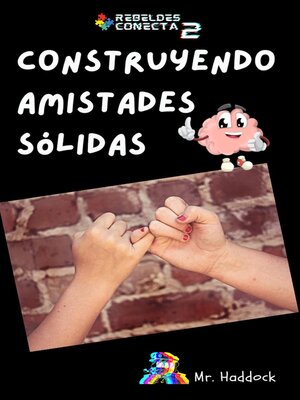 cover image of Construyendo Amistades Sólidas
